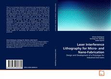 Borítókép a  Laser Interference Lithography for Micro- and Nano-Fabrication - hoz