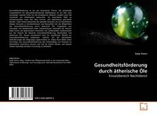 Обложка Gesundheitsförderung durch ätherische Öle