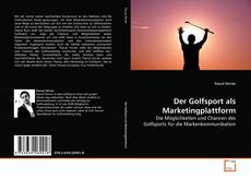 Portada del libro de Der Golfsport als Marketingplattform