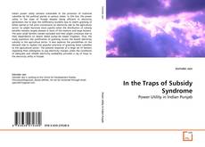 Buchcover von In the Traps of Subsidy Syndrome