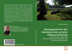 Copertina di Beweggründe für den Abschluss einer privaten Pflegeversicherung