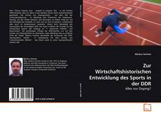 Portada del libro de Zur Wirtschaftshistorischen Entwicklung des Sports in der DDR