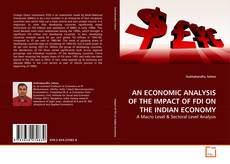 Buchcover von AN ECONOMIC ANALYSIS OF THE IMPACT OF FDI ON THE INDIAN ECONOMY