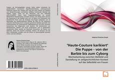 Bookcover of "Haute-Couture karikiert" Die Puppe - von der Barbie bis zum Cyborg