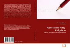Portada del libro de Generalized fuzzy  K-algebras
