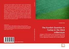 Couverture de The Kurdish Question in Turkey in the third millennium