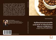 Borítókép a  Kaffeeröstaromastoffe und Duft im Klassischen Wiener Kaffeehaus - hoz