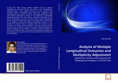 Couverture de Analysis of Multiple Longitudinal Outcomes and Multiplicity Adjustment