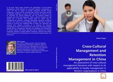 Couverture de Cross-Cultural Management and Retention Management in China