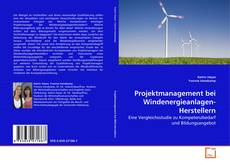 Couverture de Projektmanagement bei Windenergieanlagen-Herstellern