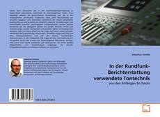 Portada del libro de In der Rundfunk-Berichterstattung verwendete Tontechnik