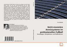 Portada del libro de Nicht-monetäre Anreizsysteme im professionellen Fußball