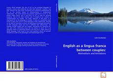 Couverture de English as a lingua franca between couples: