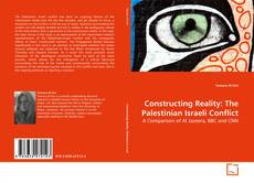 Portada del libro de Constructing Reality: The Palestinian Israeli Conflict