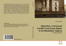 Copertina di Migration, Communal Conflict and Group Rights in Ife-Modakeke, Nigeria