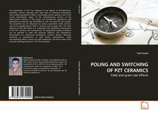 Buchcover von POLING AND SWITCHING OF PZT CERAMICS
