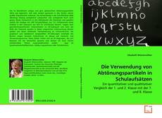 Buchcover von Die Verwendung von Abtönungspartikeln in Schulaufsätzen