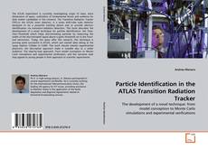 Borítókép a  Particle Identification in the ATLAS Transition Radiation Tracker - hoz