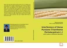 Capa do livro de Interference of Horse Purslane (Trianthema Portulacastrum L.) 