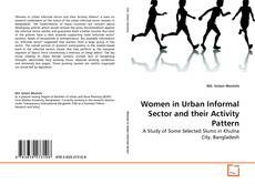 Bookcover of Women in Urban Informal Sector and their Activity Pattern