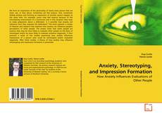 Buchcover von Anxiety, Stereotyping, and Impression Formation