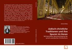Buchcover von Jüdisch-christliche Traditionen und ihre Spuren im Koran