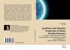 Synthesis and Solution Properties of Water Soluble Polymers的封面