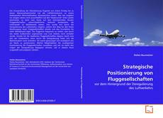 Couverture de Strategische Positionierung von Fluggesellschaften