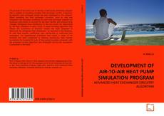 Buchcover von DEVELOPMENT OF AIR-TO-AIR HEAT PUMP SIMULATION PROGRAM