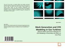 Обложка Mesh Generation and CFD Modeling in Gas Turbines