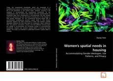 Couverture de Women's spatial needs in housing