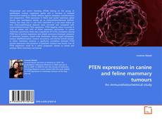 Capa do livro de PTEN expression in canine and feline mammary tumours 