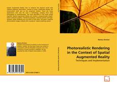 Capa do livro de Photorealistic Rendering in the Context of Spatial Augmented Reality 