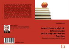 Обложка Interaktionsmodell für einen sozialen ernährungsberatenden Agenten