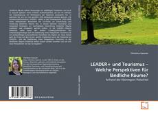 Couverture de LEADER+ und Tourismus – Welche Perspektiven für ländliche Räume?