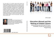 Education Abroad and the Making of Global Citizens的封面