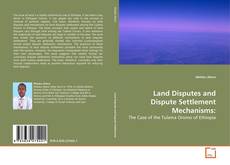 Couverture de Land Disputes and Dispute Settlement Mechanisms:
