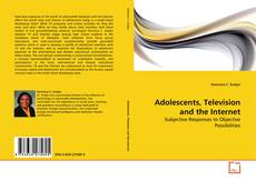 Couverture de Adolescents, Television and the Internet