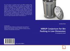 Couverture de MIRUP Conjecture for Bin Packing in Low Dimension