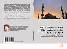 Portada del libro de Die Transformation des politischen Islams in der Türkei seit 1983