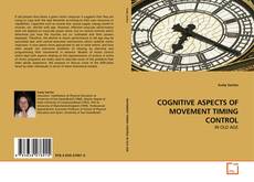 Couverture de COGNITIVE ASPECTS OF MOVEMENT TIMING CONTROL