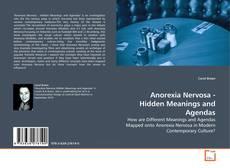 Anorexia Nervosa - Hidden Meanings and Agendas kitap kapağı