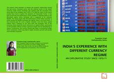Couverture de INDIA'S EXPERIENCE WITH DIFFERENT CURRENCY REGIME