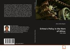 Bookcover of Eritrea's Policy in the Horn of Africa: