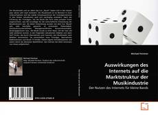 Capa do livro de Auswirkungen des Internets auf die Marktstruktur der Musikindustrie 