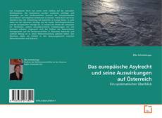 Portada del libro de Das europäische Asylrecht und seine Auswirkungen auf Österreich