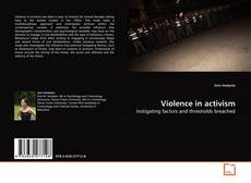 Couverture de Violence in activism