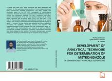 Copertina di DEVELOPMENT OF ANALYTICAL TECHNIQUE FOR DETERMINATION OF METRONIDAZOLE