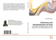 Couverture de Dictionary and Standardization of Fang