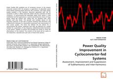 Capa do livro de Power Quality Improvement in Cycloconverter-fed Systems 